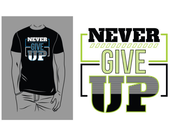 Download Never Give Up Quote Typography Design - Quote typography Collection